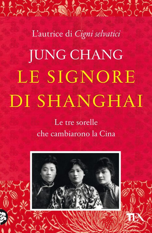Produktbild: Le signore di Shanghai. Le tre sorelle che cambiarono la Cina