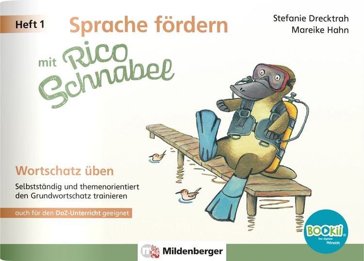 Produktbild: Sprache f&ouml;rdern mit Rico Schnabel &ndash; Heft 1: Wortschatz &uuml;ben &ndash; f&uuml;r BOOKii&reg;