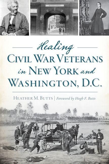 Produktbild: Healing Civil War Veterans in New York and Washington, D.C.