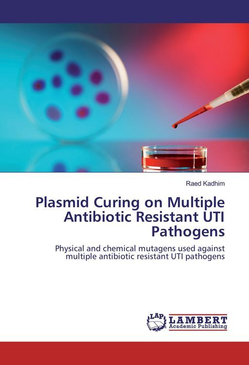 Produktbild: Plasmid Curing on Multiple Antibiotic Resistant UTI Pathogens