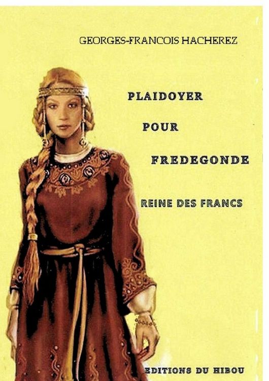 Produktbild: Plaidoyer pour fredegonde reine