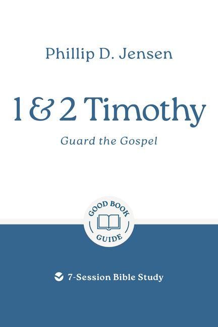 Produktbild: 1 & 2 Timothy: Guard the Gospel