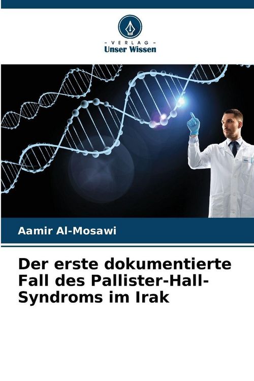 Produktbild: Der erste dokumentierte Fall des Pallister-Hall-Syndroms im Irak