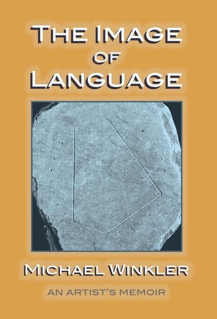 Produktbild: The Image of Language: An Artist's Memoir