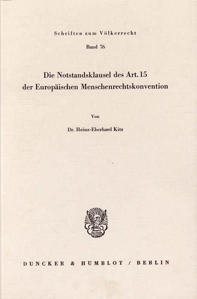 Produktbild: Die Notstandsklausel des Art. 15 der Europ&auml;ischen Menschenrechtskonvention.