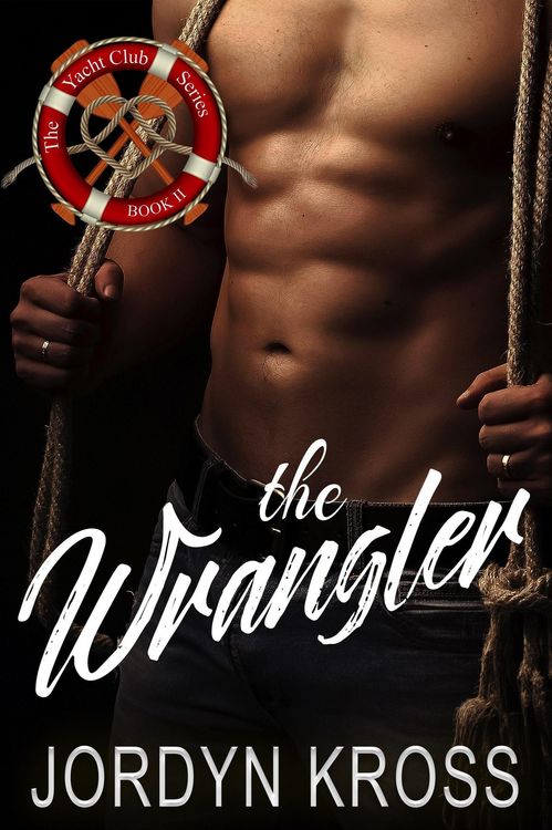 Produktbild: The Wrangler (Yacht Club Series, #2)