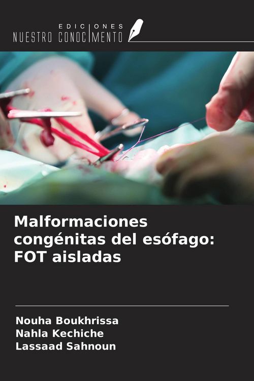 Produktbild: Malformaciones cong&eacute;nitas del es&oacute;fago: FOT aisladas