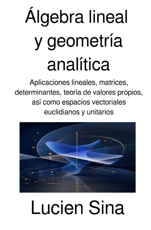Produktbild: &Aacute;lgebra lineal y geometr&iacute;a anal&iacute;tica