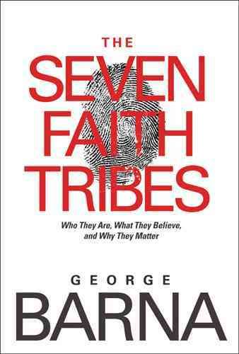 Produktbild: The Seven Faith Tribes: Who They Are, What They Believe, and Why They Matter