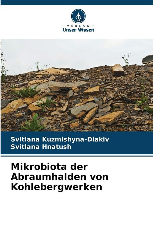 Produktbild: Mikrobiota der Abraumhalden von Kohlebergwerken