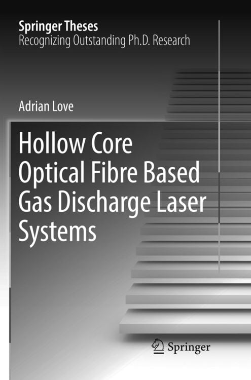 Produktbild: Hollow Core Optical Fibre Based Gas Discharge Laser Systems