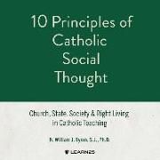 Produktbild: S. J. Ph. D.: 10 PRINCIPLES OF CATH SOCIAL M