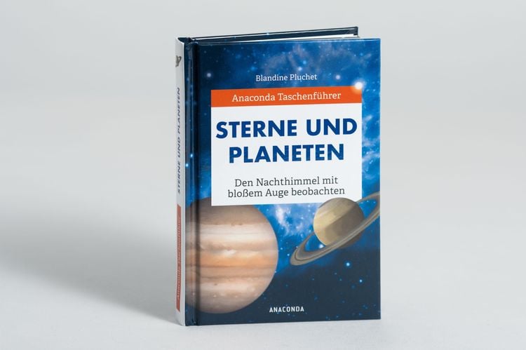 Produktbild: Anaconda Taschenf&uuml;hrer Sterne und Planeten. Den Nachthimmel mit blo&szlig;em Auge beobachten