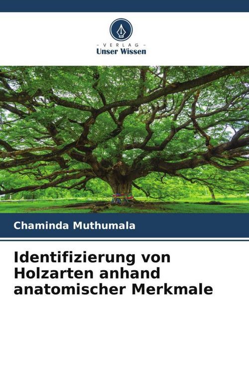 Produktbild: Identifizierung von Holzarten anhand anatomischer Merkmale