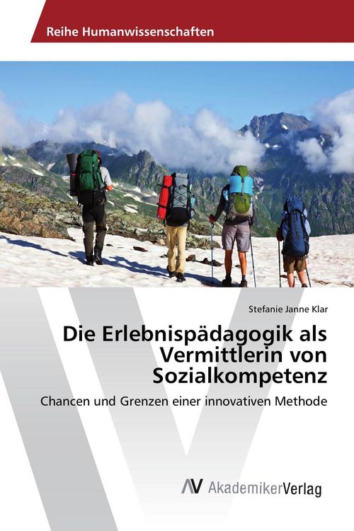 Produktbild: Die Erlebnisp&auml;dagogik als Vermittlerin von Sozialkompetenz