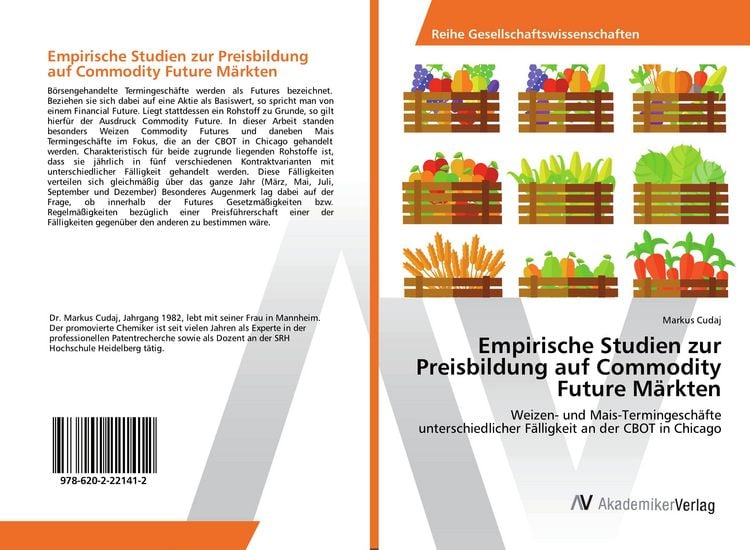 Produktbild: Empirische Studien zur Preisbildung auf Commodity Future M&auml;rkten