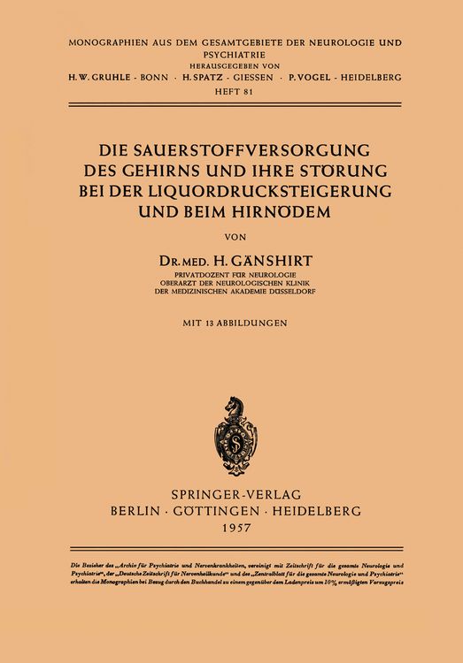 Produktbild: Die Sauerstoffversorgung des Gehirns und ihre St&ouml;rung bei der Liquordrucksteigerung und beim Hirn&ouml;dem