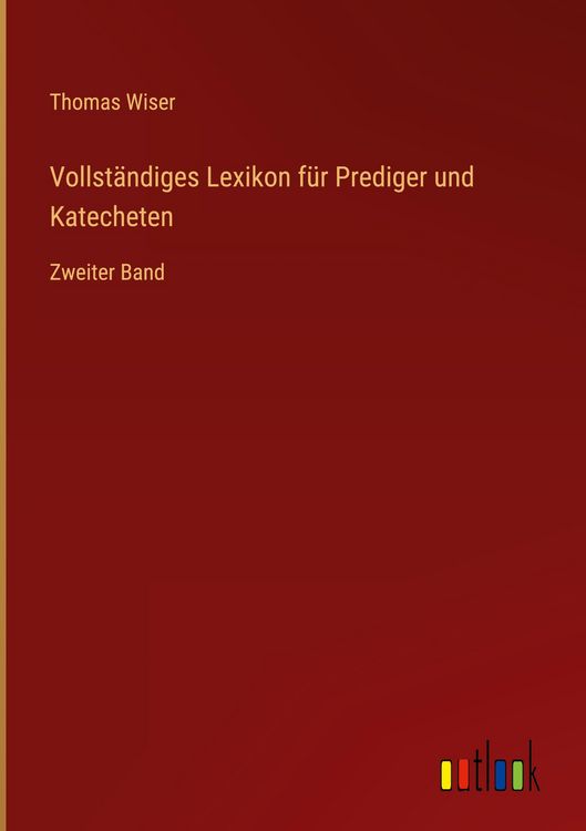 Produktbild: Vollst&auml;ndiges Lexikon f&uuml;r Prediger und Katecheten