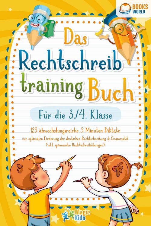 Produktbild: Das Rechtschreibtraining Buch f&uuml;r die 3./4. Klasse: 123 abwechslungsreiche 5 Minuten Diktate zur optimalen F&ouml;rderung der deutschen Rechtschreibung und