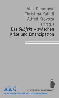 Produktbild: Das Subjekt - zwischen Krise und Emanzipation