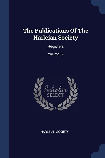 Produktbild: The Publications Of The Harleian Society