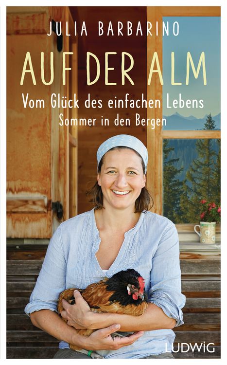 Produktbild: Auf der Alm &ndash; Vom Gl&uuml;ck des einfachen Lebens