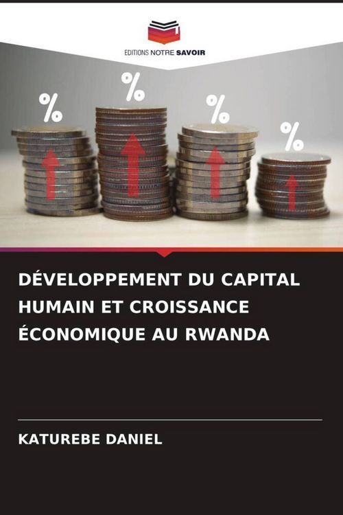 Produktbild: D&eacute;veloppement Du Capital Humain Et Croissance &Eacute;conomique Au Rwanda