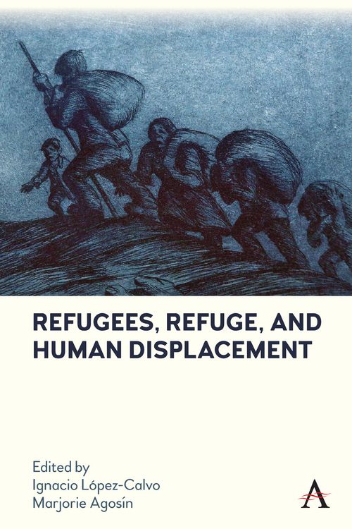 Produktbild: Refugees, Refuge, and Human Displacement