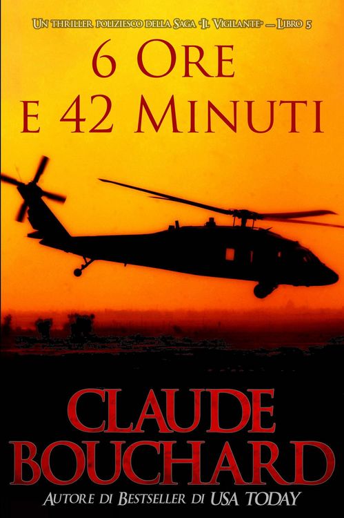 Produktbild: 6 ore e 42 minuti (Il Vigilante, #5)