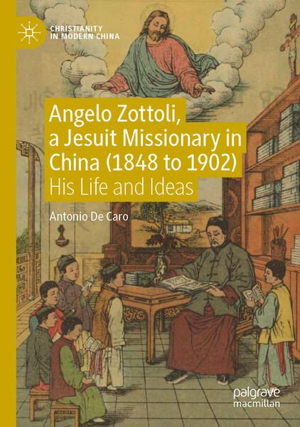 Produktbild: Angelo Zottoli, a Jesuit Missionary in China (1848 to 1902)