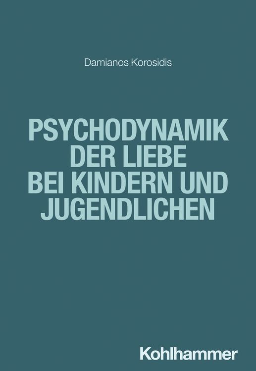 Produktbild: Psychodynamik der Liebe bei Kindern und Jugendlichen