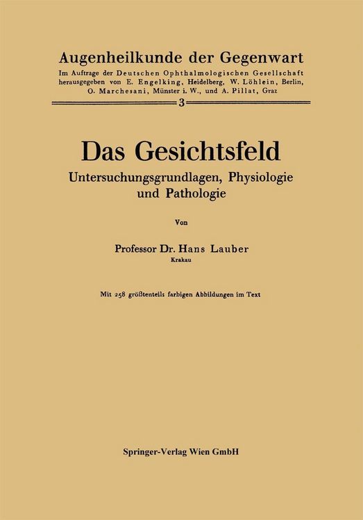 Produktbild: Das Gesichtsfeld Untersuchungsgrundlagen, Physiologie und Pathologie