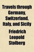 Produktbild: Travels Through Germany, Switzerland, Italy, and Sicily