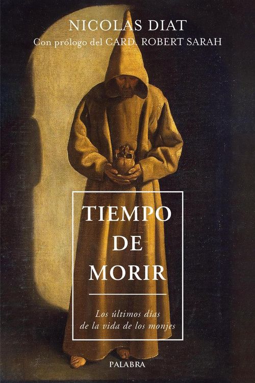 Produktbild: Tiempo de morir : los &uacute;ltimos d&iacute;as de la vida de los monjes