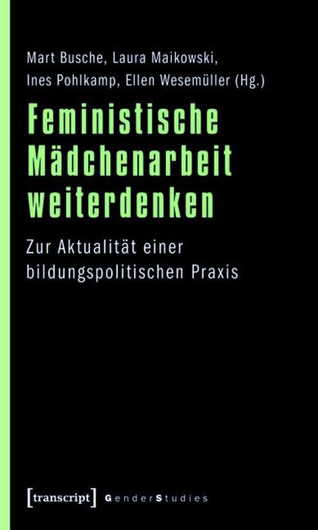 Produktbild: Feministische M&auml;dchenarbeit weiterdenken