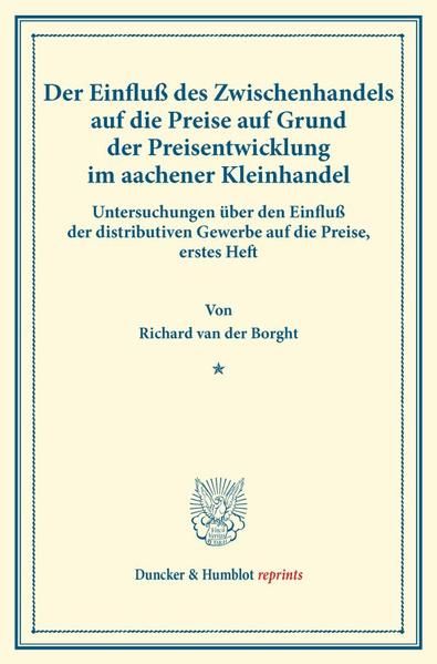 Produktbild: Der Einflu&szlig; des Zwischenhandels auf die Preise auf Grund der Preisentwicklung im aachener Kleinhandel.