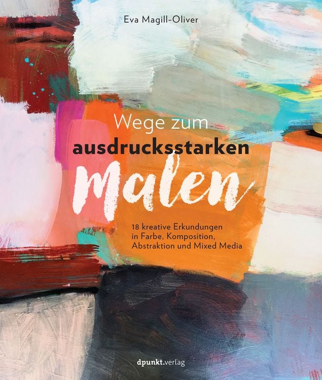 Produktbild: Wege zum ausdrucksstarken Malen