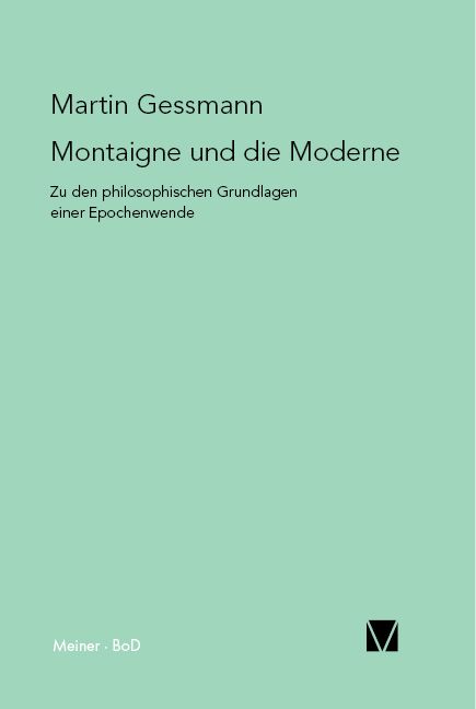 Produktbild: Montaigne und die Moderne