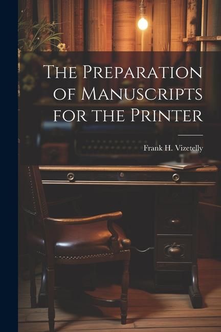 Produktbild: The Preparation of Manuscripts for the Printer