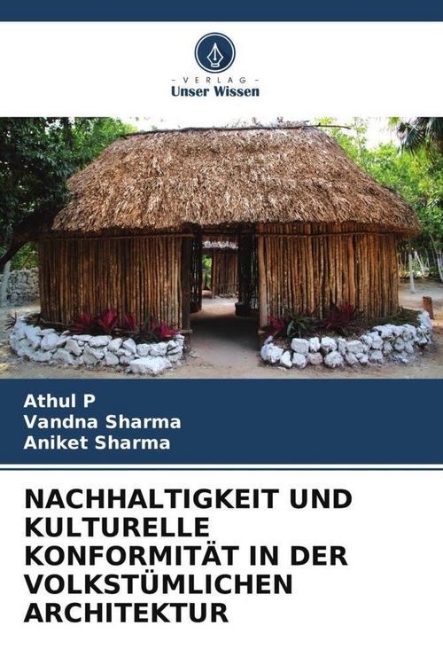 Produktbild: Nachhaltigkeit und Kulturelle Konformit&auml;t in der Volkst&uuml;mlichen Architektur