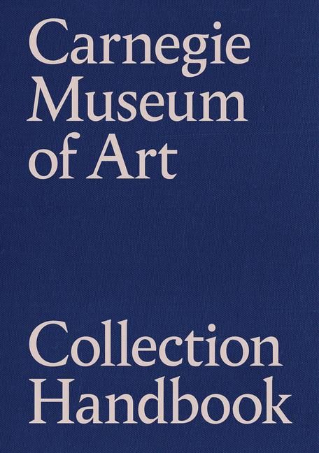 Produktbild: Carnegie Museum of Art Collection Handbook