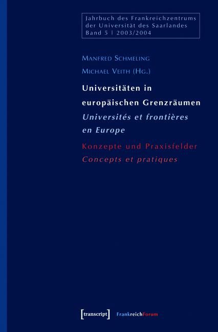 Produktbild: Universit&auml;ten in europ&auml;ischen Grenzr&auml;umen / Universit&eacute;s et fronti&egrave;res en Europe