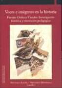Produktbild: Voces e im&aacute;genes en la historia : fuentes orales y visuales : investigaci&oacute;n hist&oacute;rica y renovaci&oacute;n pedag&oacute;gica