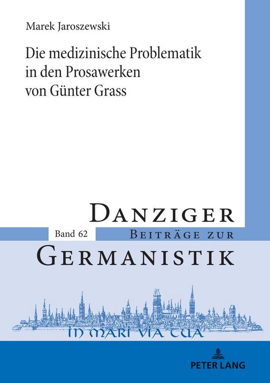 Produktbild: Die medizinische Problematik in den Prosawerken von G&uuml;nter Grass