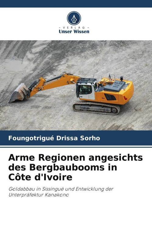 Produktbild: Arme Regionen angesichts des Bergbaubooms in C&ocirc;te d'Ivoire