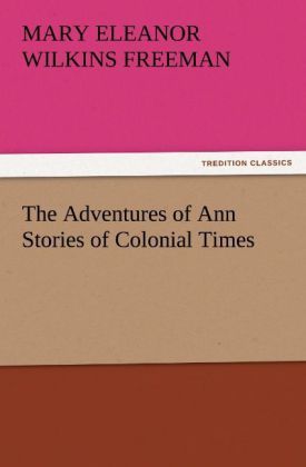 Produktbild: The Adventures of Ann Stories of Colonial Times