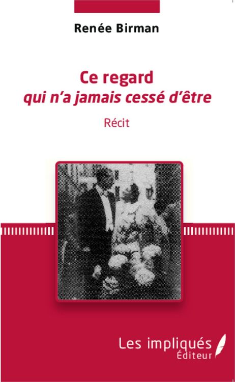 Produktbild: Ce regard qui n'a jamais cesse d'etre
