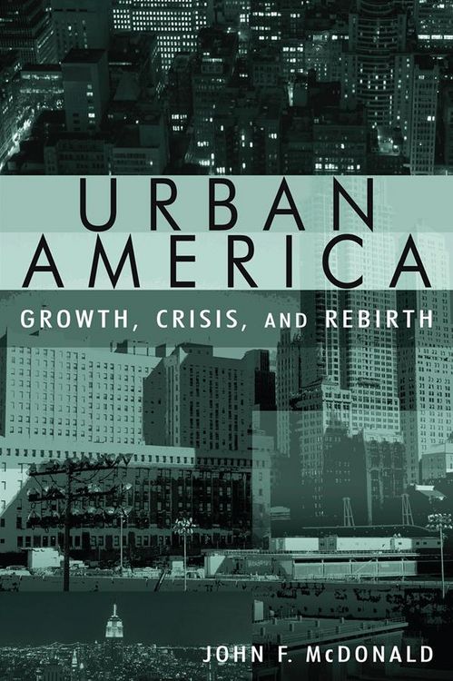 Produktbild: Urban America: Growth, Crisis, and Rebirth