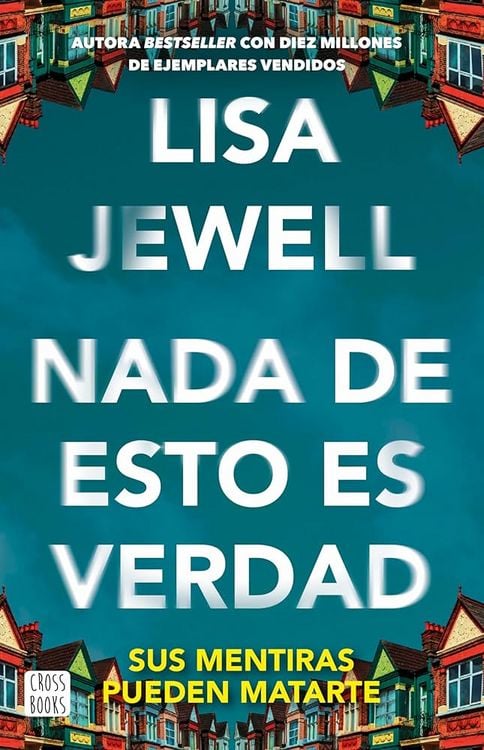 Produktbild: NADA de Esto Es Verdad (Novela) / None of This Is True (a Novel)