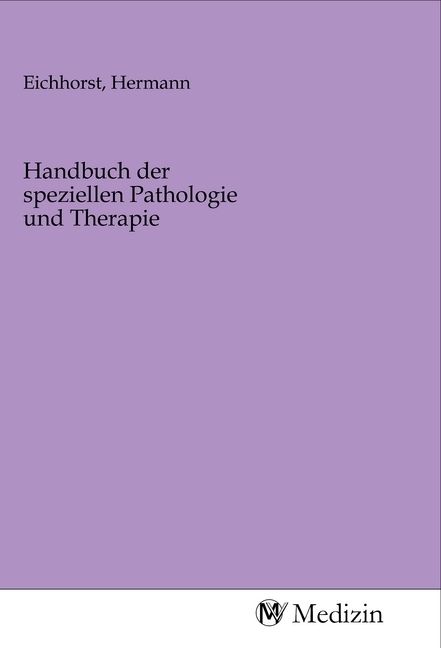 Produktbild: Handbuch der speziellen Pathologie und Therapie